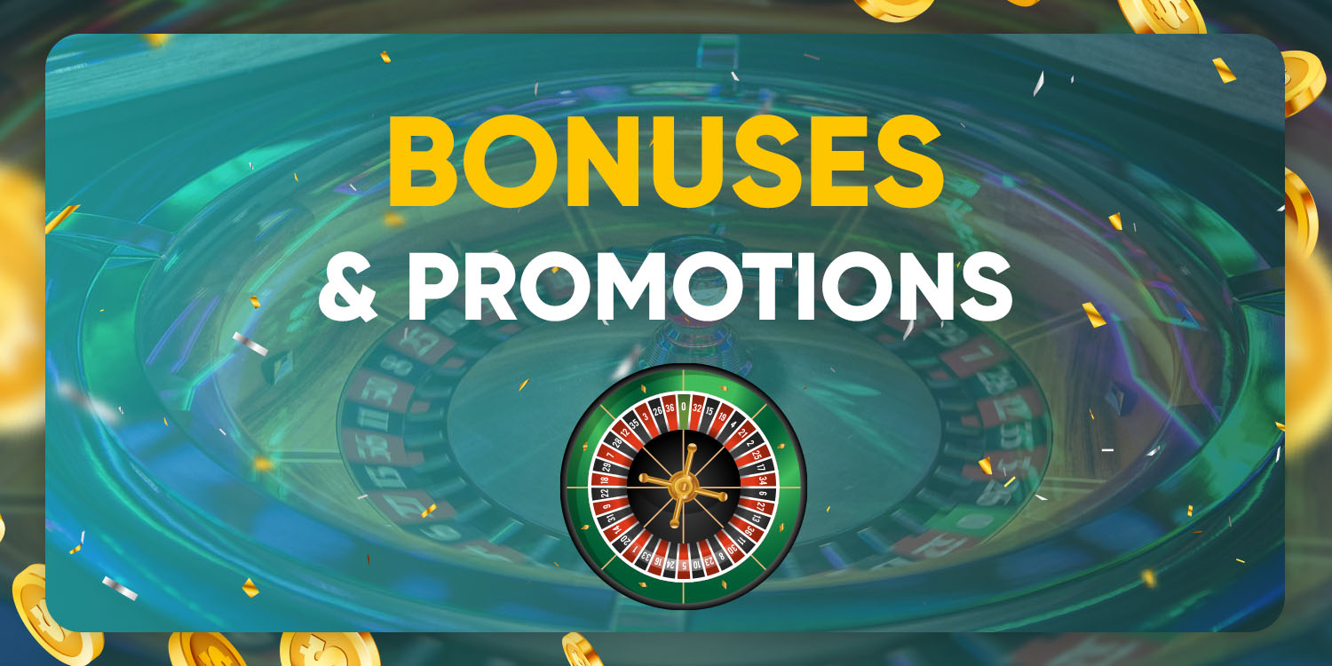 Bonuses & Promotions