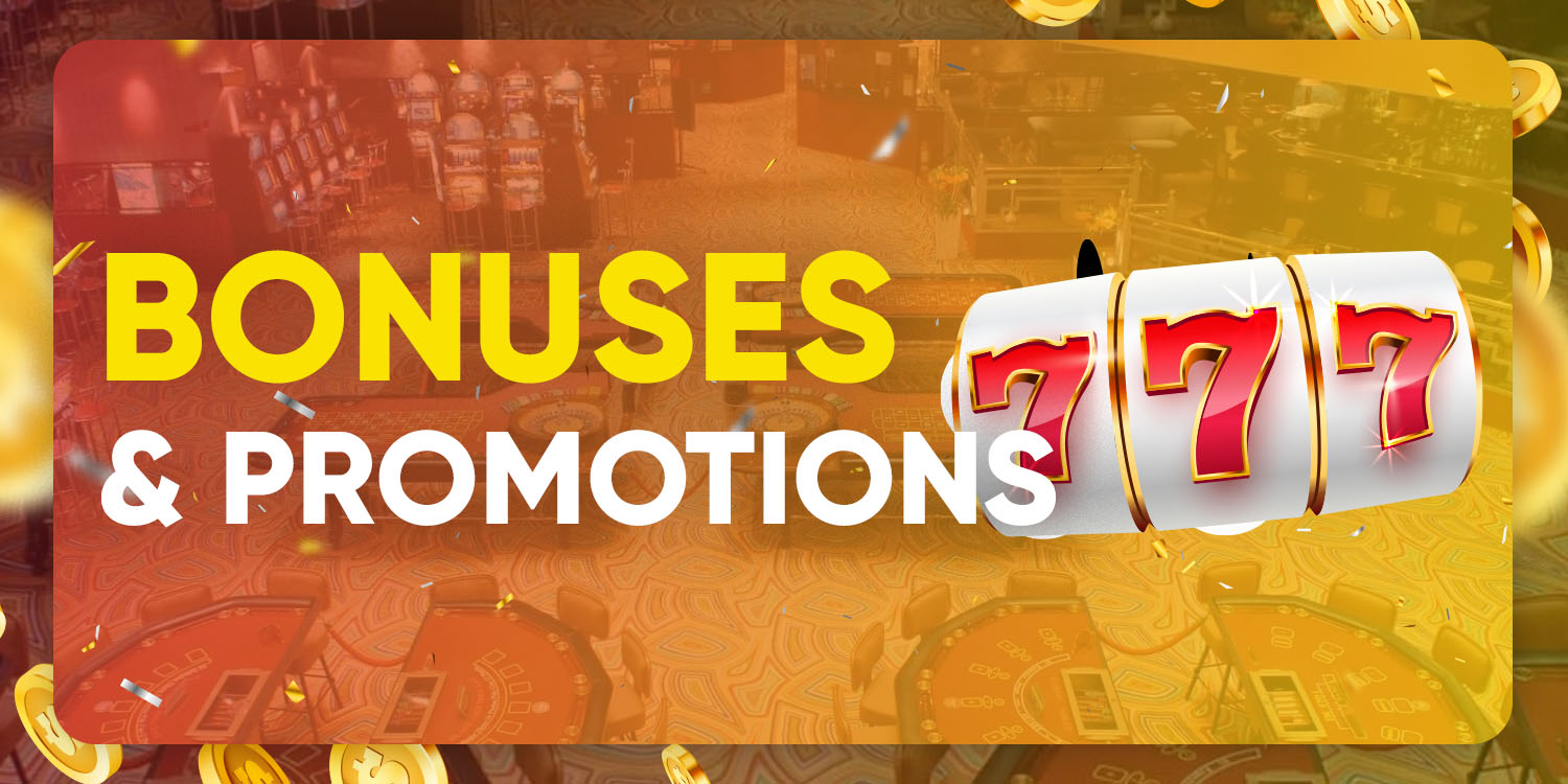 Bonuses & Promotions