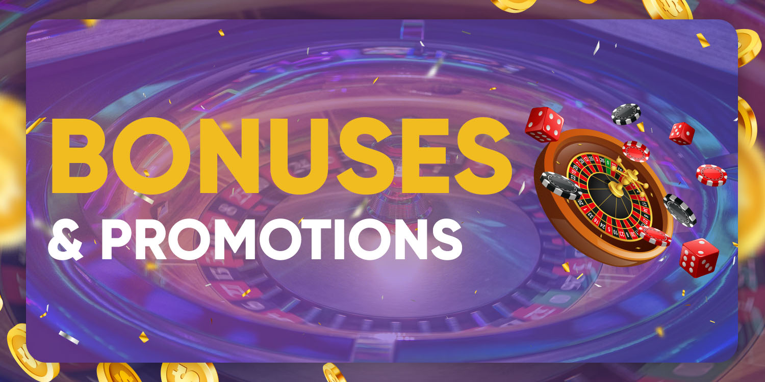 Bonuses & Promotions