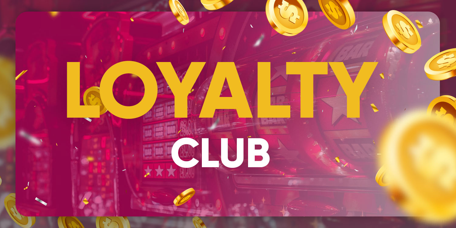 Loyalty Club