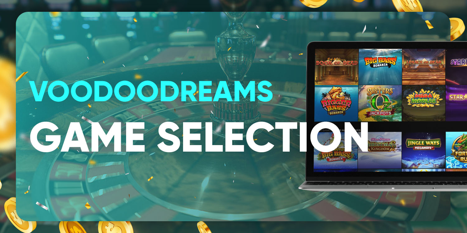 Voodoodreams Game Selection