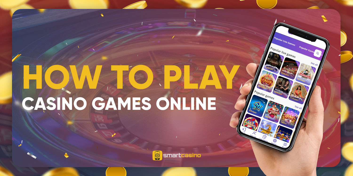 How to Play Casino Games Online