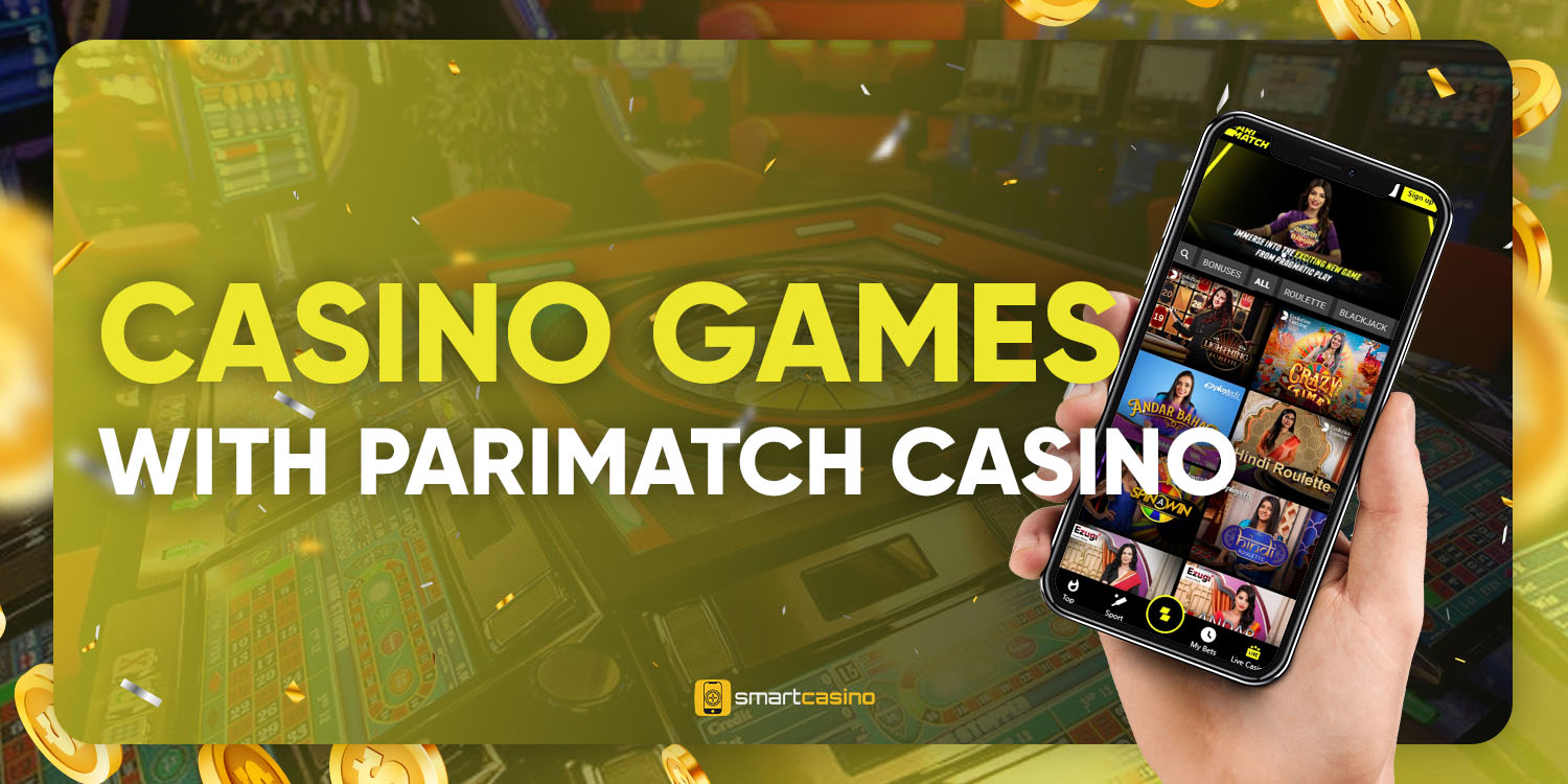 Casino games with Parimatch Сasino